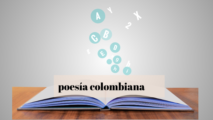 poesía colombiana by martha caballero caballero on Prezi