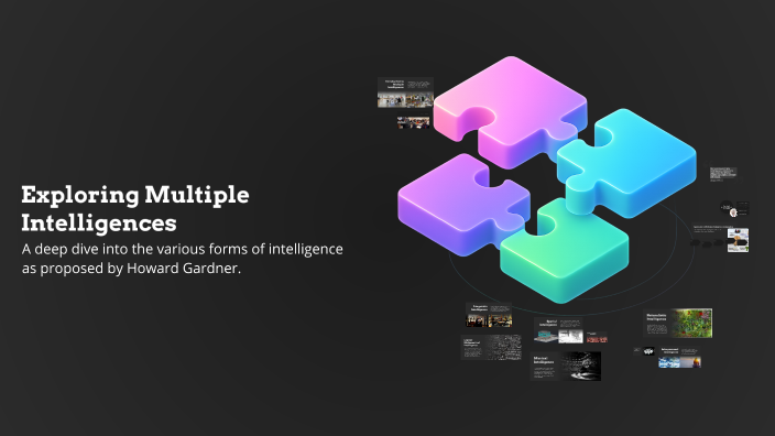 Exploring Multiple Intelligences by Jessica Davis on Prezi