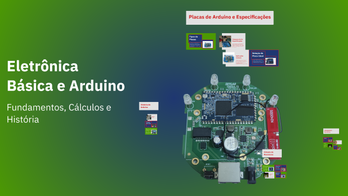 Eletrônica Básica e Arduino by Alexsander Fernandes on Prezi