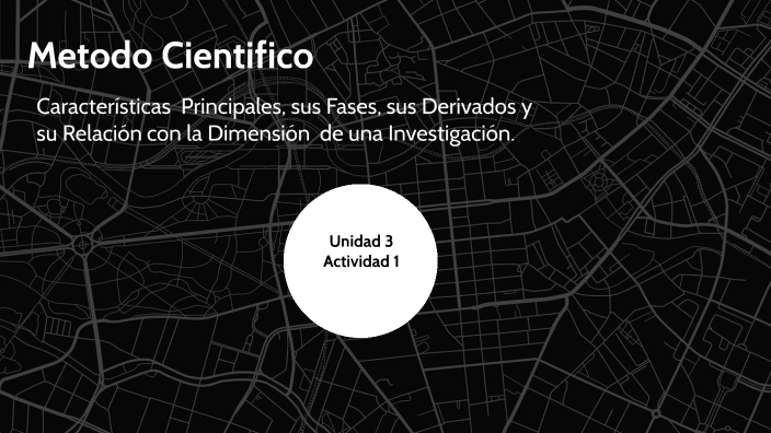 Método Científico by JOCELYN DOMINGUEZ GONZALEZ on Prezi