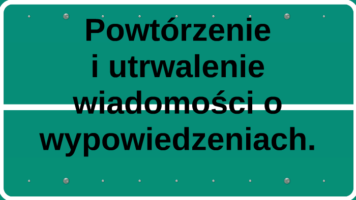 Sprawdzian Z Polskiego O Wypowiedzeniach Klasa 5 Powtórzenie i utrwalenie wiadomości o wypowiedzeniach. by Aga Pawelec