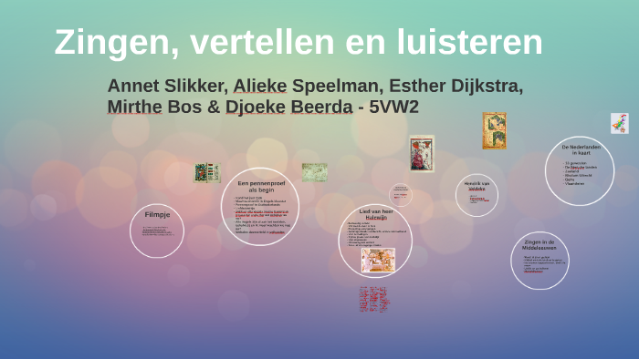 Zingen, Vertellen En Luisteren By Annet Speelman On Prezi