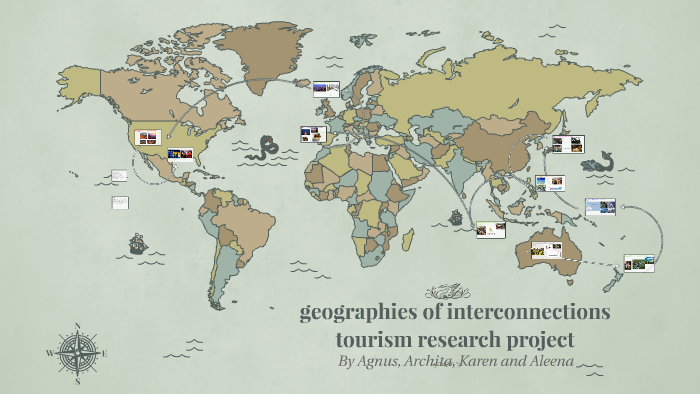 geographies of interconnections tourism research project by aleena ...