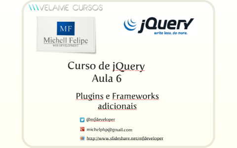 Curso Jquery - Aula 6 - Plugins by Michel Felipe on Prezi