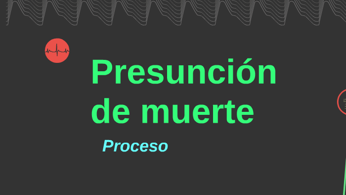 Presunción De Muerte By Pedagogia DED-UNAM Derecho On Prezi