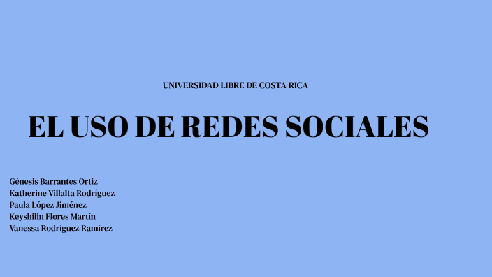 USO DE REDES SOCIALES by Katherine Villalta Rodríguez on Prezi