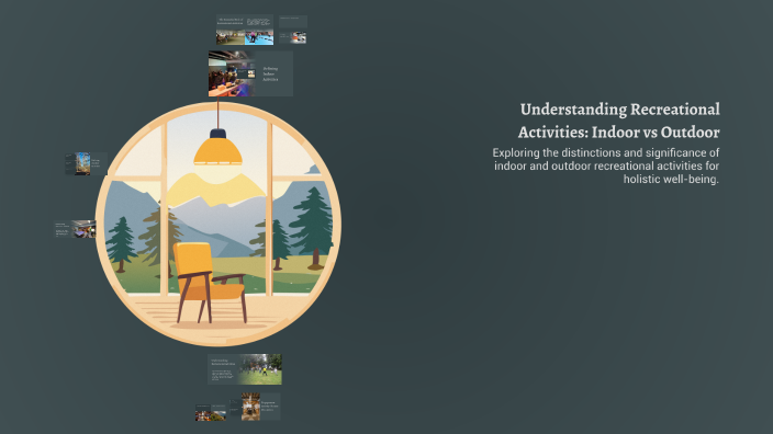 Understanding Recreational Activities: Indoor vs Outdoor by Austero ...