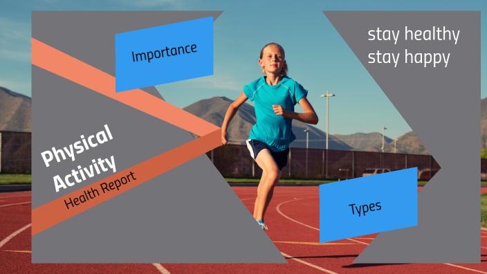Physical Activity by Evelyn Nichols on Prezi