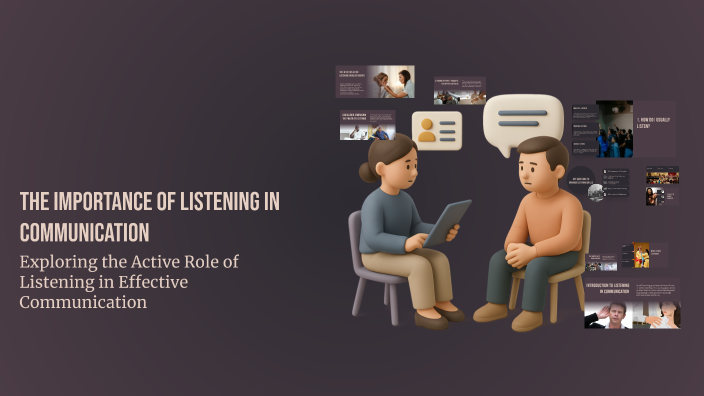 The Importance of Listening in Communication by Doan Tung Tran on Prezi
