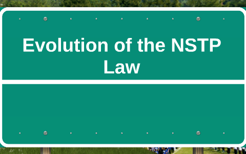 Evolution of the NSTP Law by Greenard Gualberto on Prezi