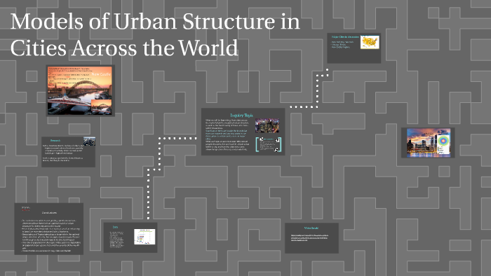 Models Of Urban Structure In Cities Across The World By Harrison Chiger ...