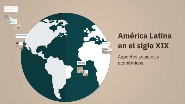 América Latina en el siglo XIX by Jeferson Narvaez Diaz on Prezi