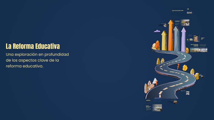 La Reforma Educativa by CINDY MAYARI RUSTRIAN GRAMAJO on Prezi