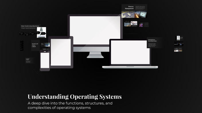 Understanding Operating Systems by Janett Caviña on Prezi