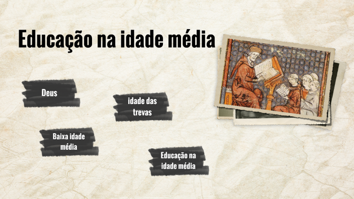 Educação na idade média by gabriel frança on Prezi