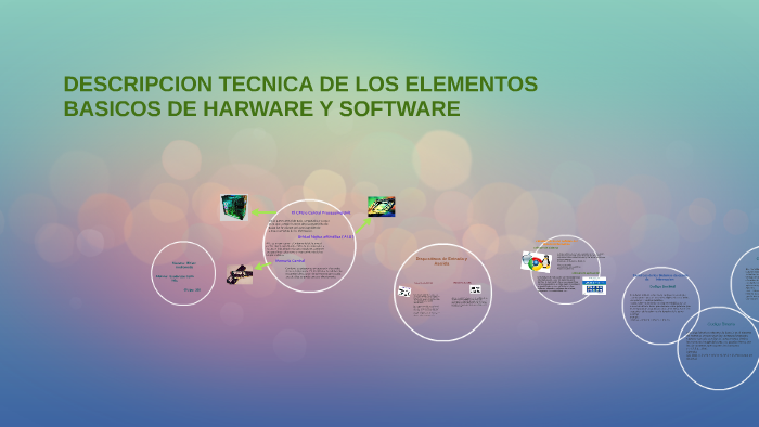 DESCRIPCION TECNICA DE LOS ELEMENTOS BASICOS DE HARWARE Y SO by lupis