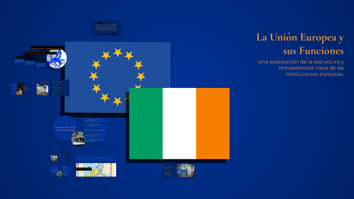 La Unión Europea y sus Funciones by Uxue Rasco on Prezi