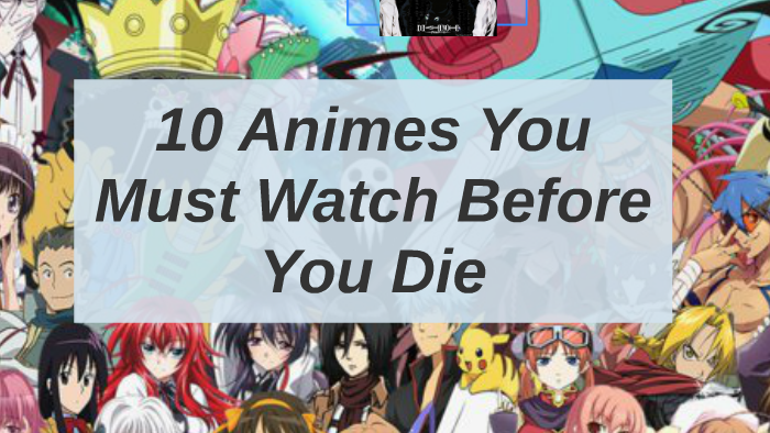 10 Anime You Must Watch