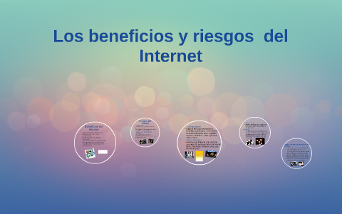 Los beneficios y riesgos del Internet by diana mercado on Prezi