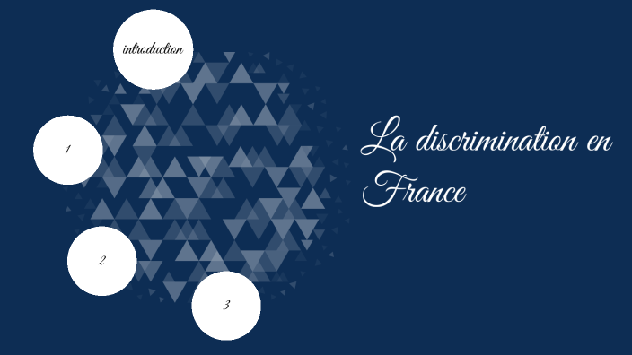 La Discrimination En France By Naila Nujurally On Prezi