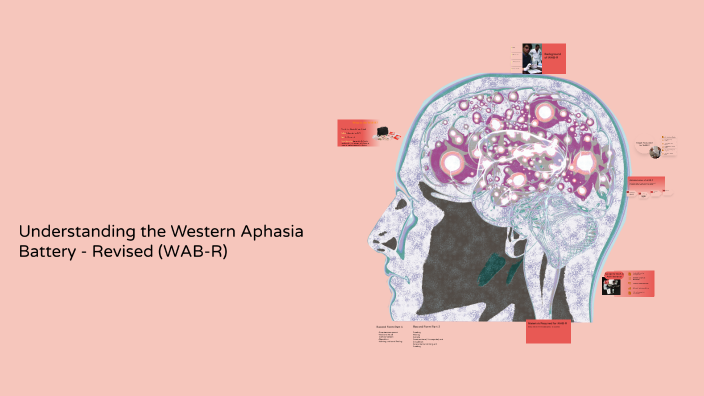 Wab R Western Aphasia Battery - Revised (WAB-R) by Nur Baiti Inayah Zulkifli ...