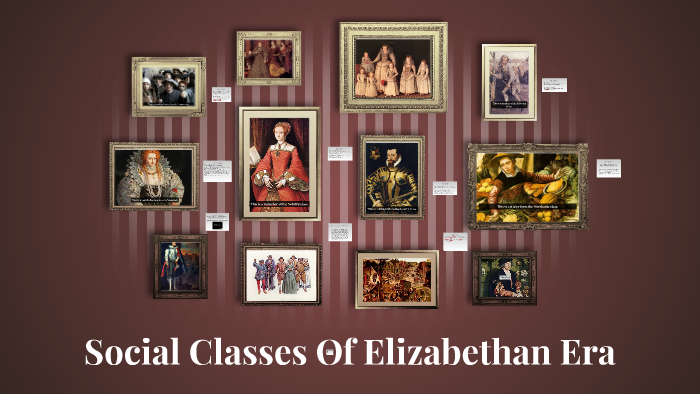 Social Classes Of Elizabethan Era By Snm Dhj