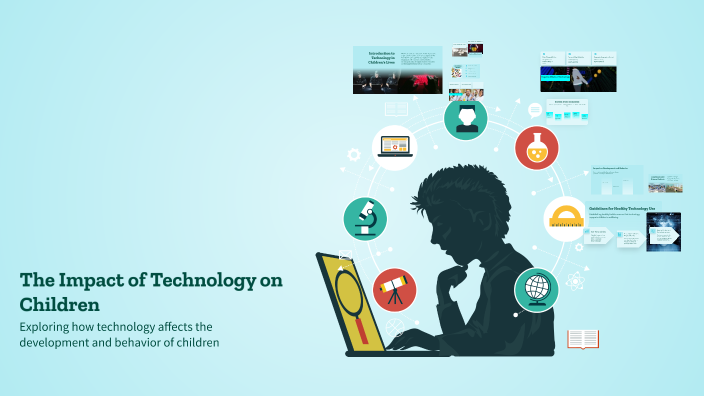 The Impact of Technology on Children by Vasjan Trupja on Prezi