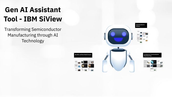 Gen AI Assistant Tool - IBM SiView by sarah bi on Prezi