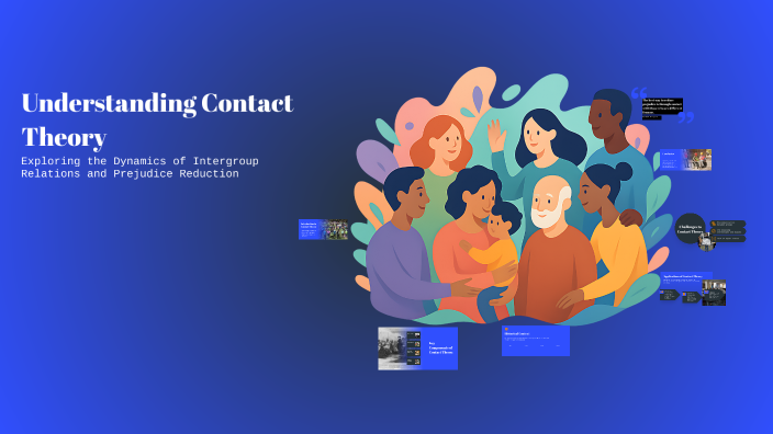Understanding Contact Theory by AMIT KUMAR on Prezi