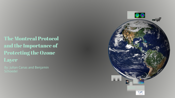 The Montreal Protocol and the Importance of Protecting the Ozone Layer ...