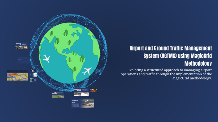 Magicgrid Steps Airport and Ground Traffic Management System (AGTMS) using MagicGrid ...