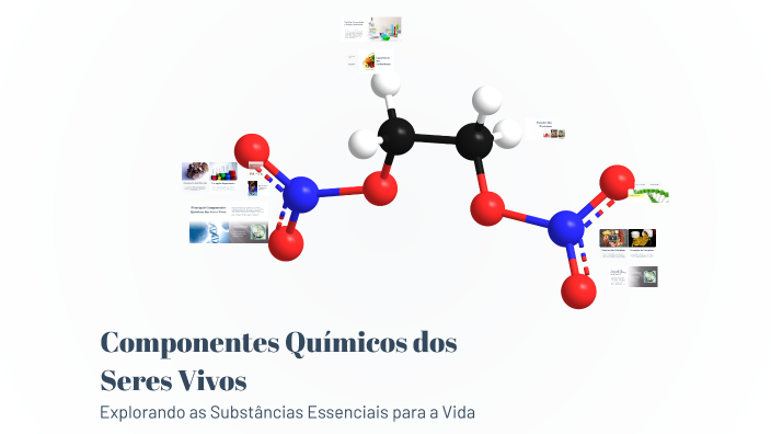 Componentes Químicos dos Seres Vivos by Jefferson Ferreira on Prezi