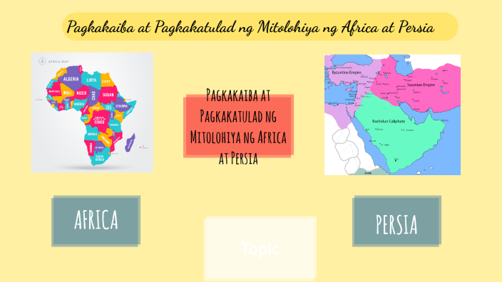 PAGKAKAIBA NG MITOLOHIYA NG PERSI AT AFRICA By Charles Darwin Sanglay ...