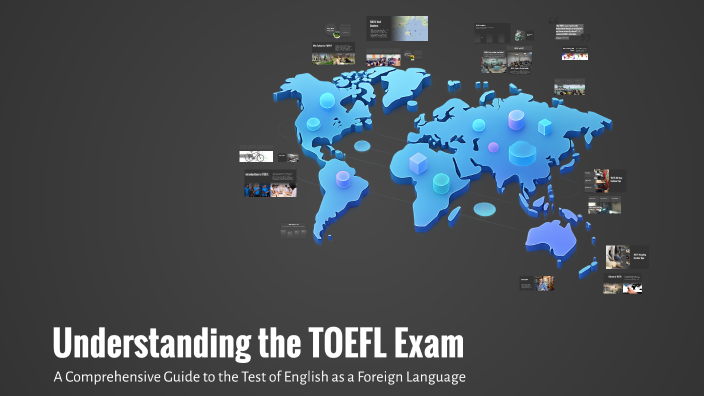 Understanding the TOEFL Exam by Stay close on Prezi