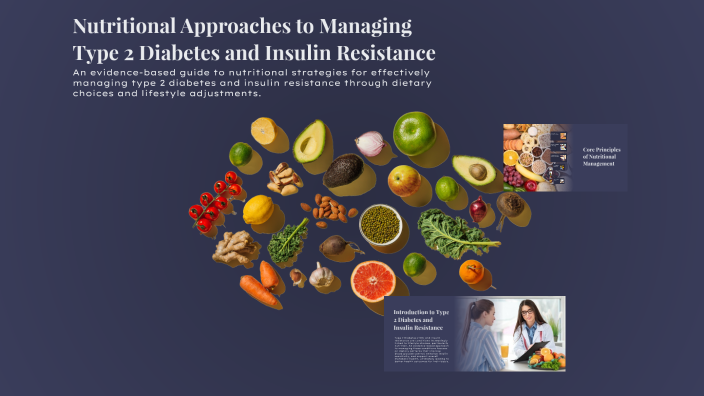 Nutritional Approaches to Managing Type 2 Diabetes and Insulin ...