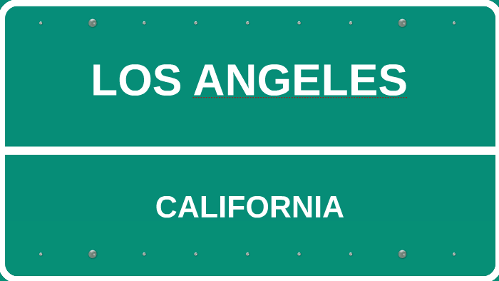 LOS ANGELES by Arta Uma Upmale on Prezi