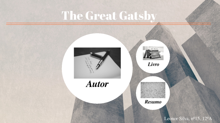 The Great Gatsby by Leonor Silva on Prezi