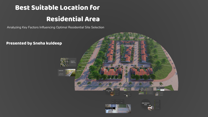 Best Suitable Location for Residential Area by SNEHA KULDEEP on Prezi