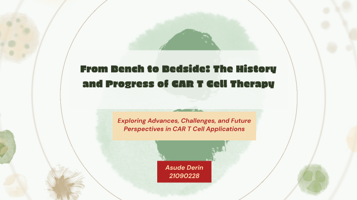 From Bench to Bedside: The History and Progress of CAR T Cell Therapy ...