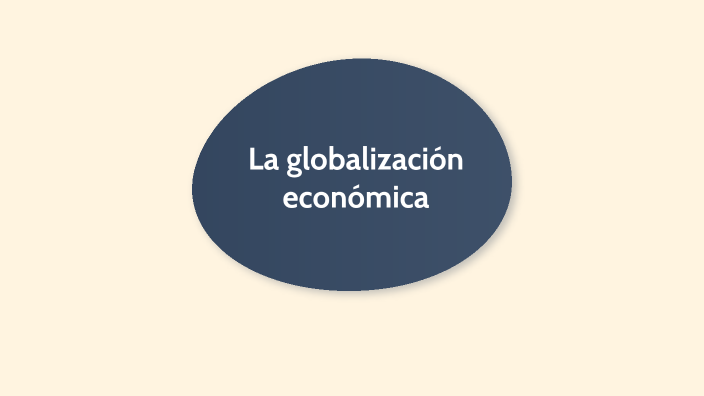 La globalización economica by Maria Raposo