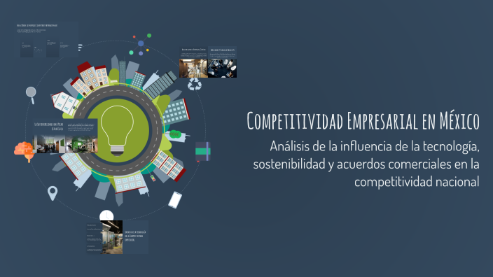 Competitividad Empresarial en México by Antonio Caraballo on Prezi