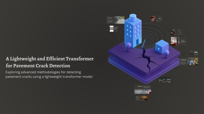 A Lightweight and Efficient Transformer for Pavement Crack Detection by ...