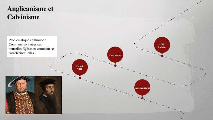 Anglicanisme et Calvinisme by Armand BOUILLAUD on Prezi