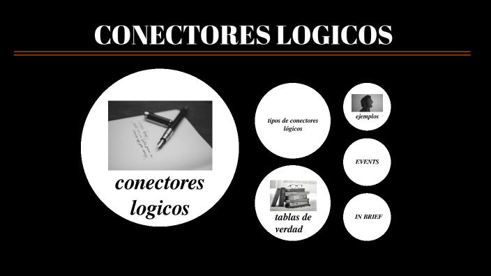 Conectores Lógicos by Francisco Andres Castro Guerrero on Prezi