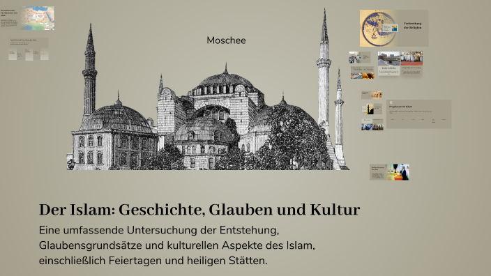 Der Islam: Geschichte, Glauben und Kultur by Jannis Kropp on Prezi