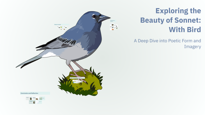 Exploring the Beauty of Sonnet: With Bird by sara alhudithy on Prezi