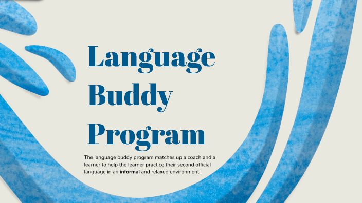 Language Buddy Program By Justina Julius On Prezi