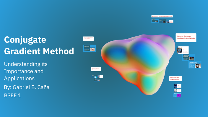 Conjugate Gradient Method by gabriel caña on Prezi