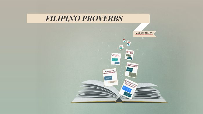 FILIPINO PROVERBS By On Prezi