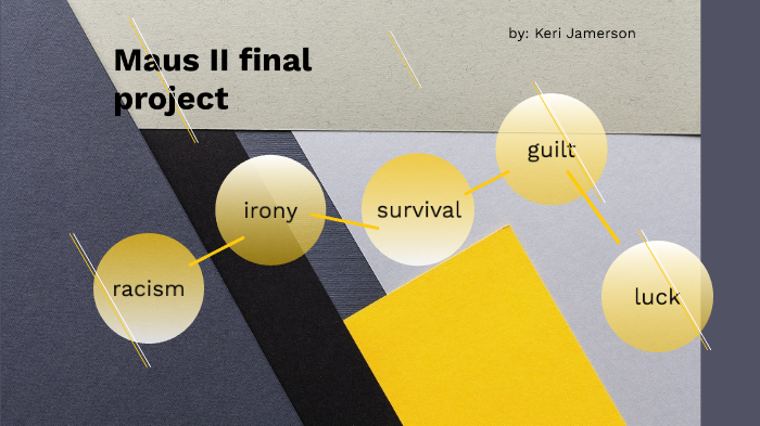 maus II final project by Keri Jamerson on Prezi